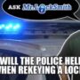 Ask Mr. Locksmith: Will the Police Help When Rekeying a Lock?